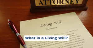 What is a Living Will